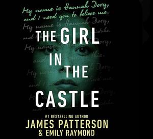The Girl in the Castle by James Patterson, Emily Raymond