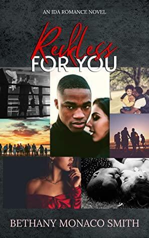Reckless for You by Bethany Monaco Smith