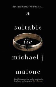 A Suitable Lie by Michael J. Malone