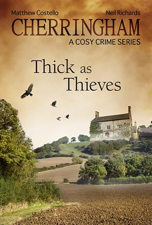 Thick as Thieves by Matthew Costello, Neil Richards