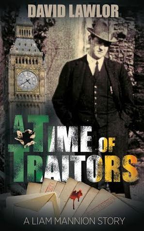 A Time of Traitors by David Lawlor