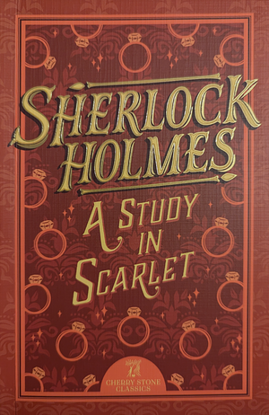 Sherlock Holmes: A Study in Scarlet by Arthur Conan Doyle