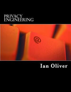 Privacy Engineering: A data flow and ontological approach by Ian Oliver