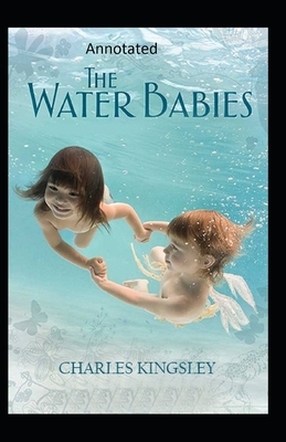 The Water-Babies-(Annotated) by Charles Kingsley