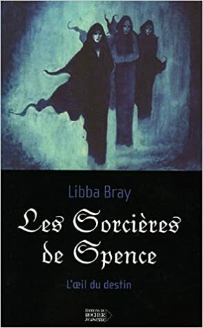 Les sorcières de Spence by Agnès Michaux, Libba Bray