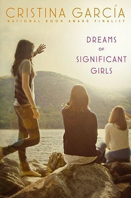 Dreams of Significant Girls by Cristina García