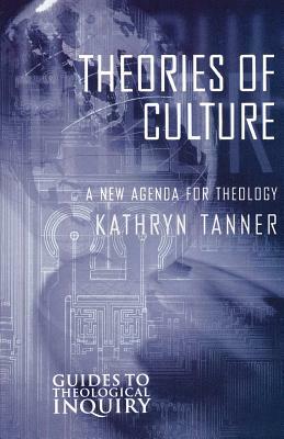 Theories of Culture by Kathryn Tanner