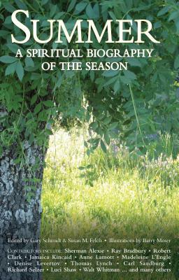 Summer: A Spiritual Biography of the Season by 