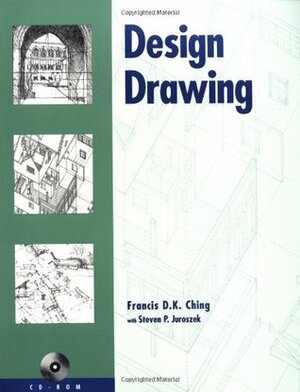 Design Drawing by Francis D.K. Ching, Steven P. Juroszek