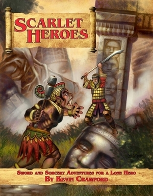 Scarlet Heroes by Kevin Crawford