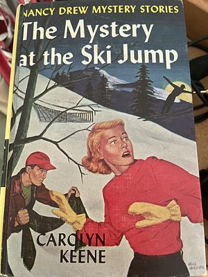 Mystery at the Ski Jump by Carolyn Keene