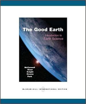 The Good Earth: Introduction to Earth Science by David McConnell