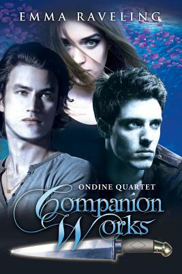 Ondine Quartet Companion Works (#0.5, #2.1, #2.2, #2.5) by Emma Raveling