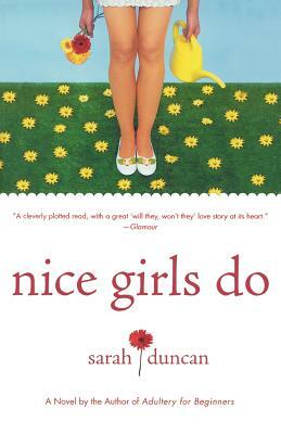 Nice Girls Do by Sarah Duncan