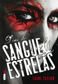 Dias de sangue e estrelas by Laini Taylor