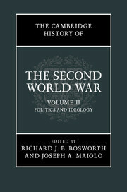 The Cambridge History of the Second World War, Volume II: Politics and Ideology by Joseph A. Maiolo, Richard J.B. Bosworth