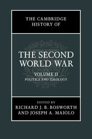 The Cambridge History of the Second World War, Volume II: Politics and Ideology by Richard J.B. Bosworth, Joseph A. Maiolo