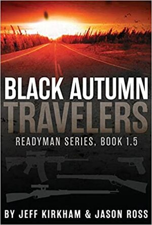 Black Autumn Travelers by Jeff Kirkham, Jason Ross