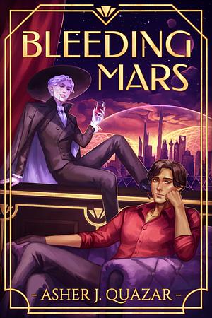 Bleeding Mars by Asher J. Quazar