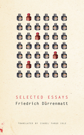 Selected Essays by Friedrich Dürrenmatt