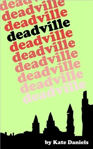 Deadville by Kate Daniels