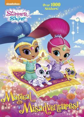 Magical Misadventures! (Shimmer and Shine) by Rachel Chlebowski
