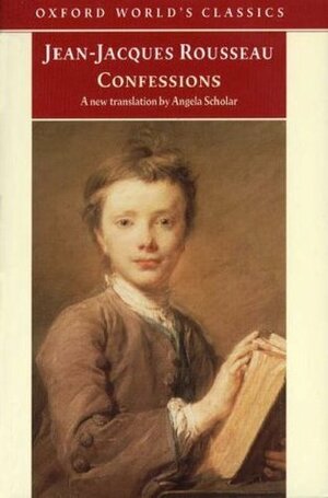 Confessions by Angela Scholar, Jean-Jacques Rousseau, Patrick Coleman