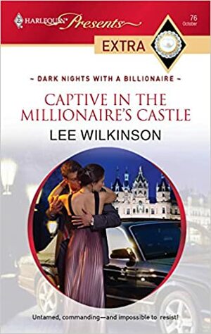 Captive in the Millionaire's Castle by Lee Wilkinson