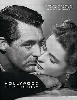 Hollywood Film History by Kevin Sandler