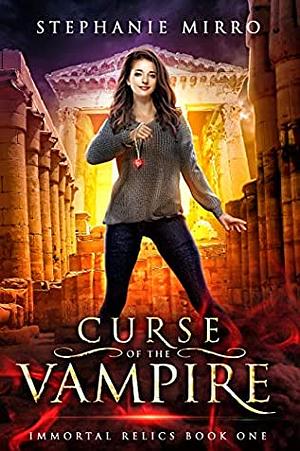 Curse of the Vampire by Stephanie Mirro