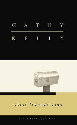 Letter From Chicago by Cathy Kelly