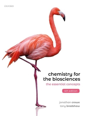 Chemistry for the Biosciences: The Essential Concepts by Tony Bradshaw, Jonathan Crowe