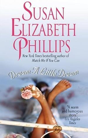 Dream a Little Dream by Susan Elizabeth Phillips