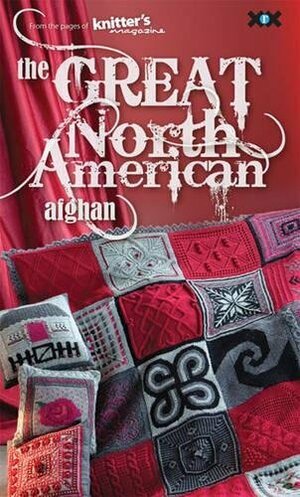 The Great North American Afghan by Knitters Magazine