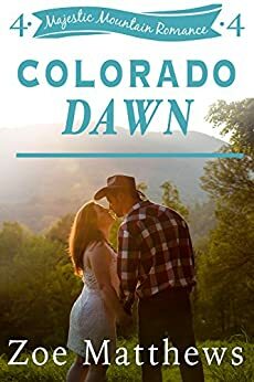 Colorado Dawn by Zoe Matthews