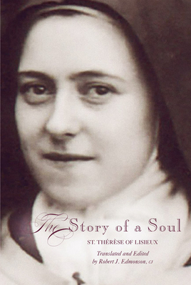 The Story of a Soul: A New Translation by Thérèse de Lisieux