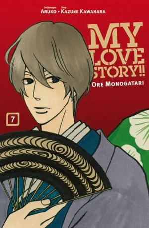 My Love Story! Ore Monogatari 7 by Aruko, Kazune Kawahara