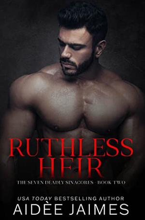 Ruthless Heir by Aidèe Jaimes