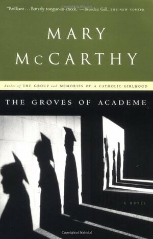 The Groves of Academe by Mary McCarthy