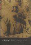 Ghaffar Khan: Nonviolent Badshah of the Pakhtuns by Rajmohan Gandhi