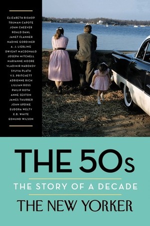 The 50s: The Story of a Decade by David Remnick, The New Yorker, Henry Finder