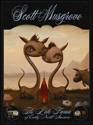 Late Fauna of Early North America by Scott Musgrove