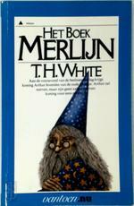 Het Boek Merlijn by T.H. White