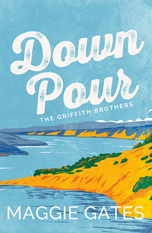Down Pour by Maggie Gates