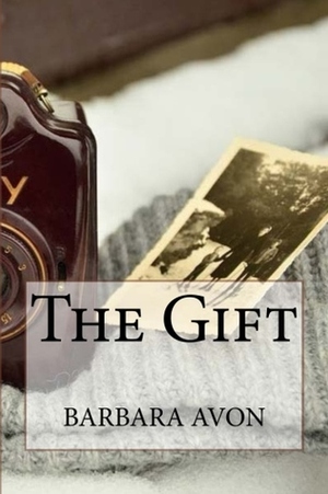 THE GIFT by Barbara Avon