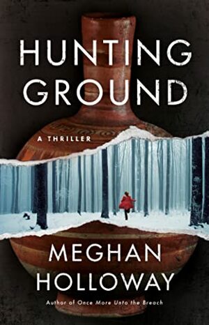 Hunting Ground by Meghan Holloway