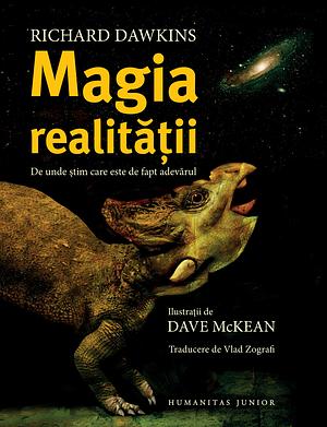 Magia realității De unde ştim care este de fapt adevărul by Richard Dawkins