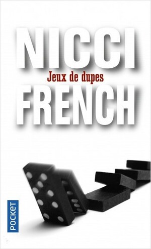 Jeux de Dupes by Nicci French