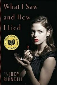 What I Saw and How I Lied by Judy Blundell