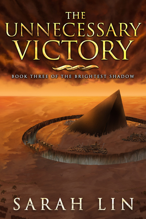 The Unnecessary Victory by Sarah Lin